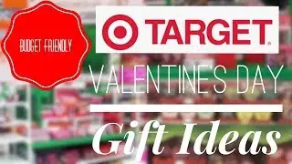 Target BUDGET FRIENDLY Valentine's Day Gift Ideas