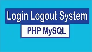 User Login Logout System in PHP MySQL with Session | #PHP
