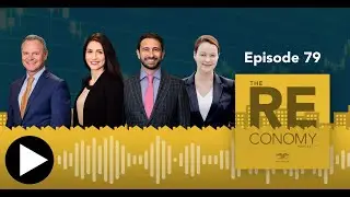 The REconomy Podcast&trade; Episode 79