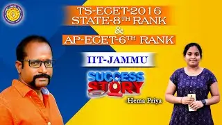 TS-ECET-2016 State 8th RANK & AP-ECET 6th RANK || IIT-JAMMU || Hema Priya Success Story ||