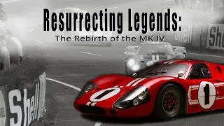 Resurrecting Legends: The Rebirth of the MK IV - Trailer