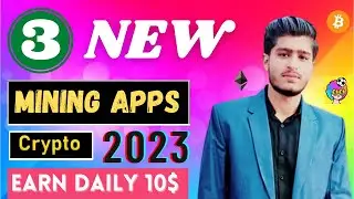 Top 3 Best Crypto Mining Apps in 2023 | Best Mining Apps For Android | Earn 10$ Crypto Token daiy