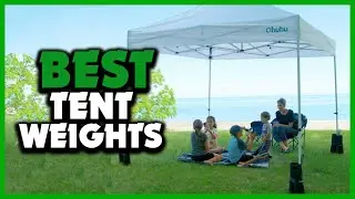 Top 5 Best Tent Weights in 2024