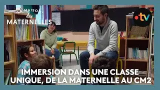 Immersion dans une classe unique, de la maternelle au CM2 - La Maison des maternelles #LMDM