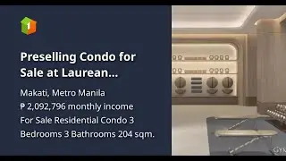 Preselling Condo for Sale at Laurean Residences Makati by Ayala Land: Low and stretched downpayment