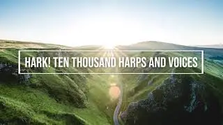 Hark! Ten Thousand Harps and Voices / piano instrumental hymn with lyrics