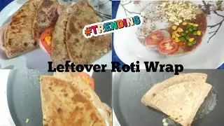 leftover roti wrap|| leftover roti wrap recipe|| crispy wrap recipe|| how to make leftover roti wrap