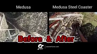 Medusa / Medusa Steel Coaster - Before & After the conversion