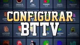 How to View, Use, and Configure BTTV/BetterTwitchTV Emotes - Tutorial