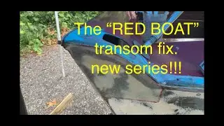 The RED BOAT transom repair PART ONE