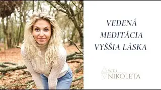 Vedená Meditácia Vyššia Láska