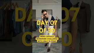 30 Day men&rsquo;s classic capsule with only 15 items of clothing - Day 7