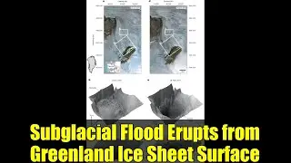 Subglacial Flood Erupts from Greenland Ice Sheet Surface