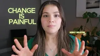 How to Accept Change (Even When It&rsquo;s Hard) | Monday Reflection ep 1