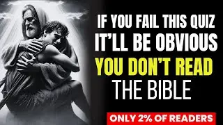 15 Questions That Make It Crystal Clear Who Reads the Bible and Who Doesn't | You Can't Hide
