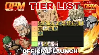 OPM God Punch | Character Tier List - Tier List OPM God Punch/OPM NextGen