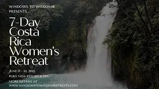 7-Day Costa Rica Women's Retreat | Windows to Wisdom &reg; | Jamie Cromer Grue, LCSW