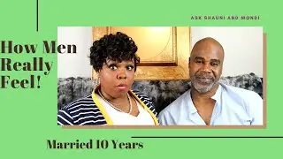 How Men Really Feel About Women! Q&A - [[Ask Shauni And Mondi]]