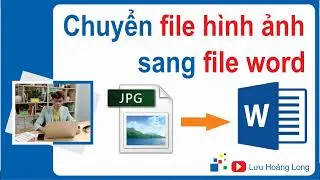 Cách chuyển file hình ảnh sang file word