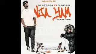 Beast ft Duncan- Nja Yam (official audio)