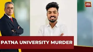 Student Beaten To Death Inside Patna Law College Campus | Patna University Murder