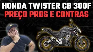 VALE A PENA TER UMA HONDA TWISTER CB 300F EM 2024 OPINI&Atilde;O DONO MOTO PE&Ccedil;AS
