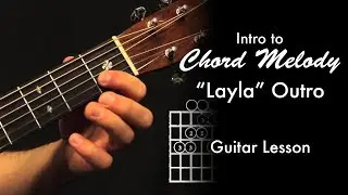 Intro to Chord Melody | Layla Outro