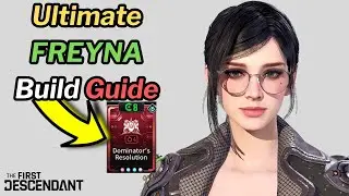 First Descendant - Ultimate FREYNA Build Update with Ancestors Module