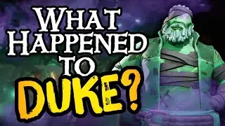 WHERE IS DUKE NOW? // SEA OF THIEVES - The Season of Dukes collapse.
