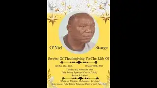 The Funeral Thanksgiving Service for the life of Mr. O'Niel Sturge
