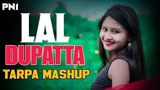 HINDI TARPA MASHUP / LAL DUPATTA / PVT TUR BAND MIX / DJ PN1 PRADIP