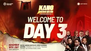 KANO APOSTOLIC MEETING || DAY THREE || EVENING SESSION || 21ST NOVEMBER 2025