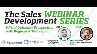 3 P&rsquo;s of Outbound Prospecting with Regie.ai & Tenbound