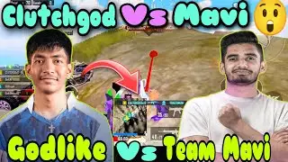 Godlike Vs Team Mavi😲4V4 Early Fight🔥Clutchgod Vs Mavi🇮🇳Godlike Wipe Team Mavi💣😲