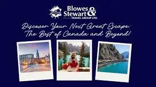 Discover Your Next Great Escape &ndash; The Best of Canada and Beyond!
