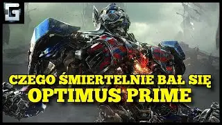 Czego Śmiertelnie Bał się Optimus Prime?