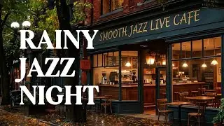 Rainy City Jazz Café ☔ Smooth Jazz Live | Cozy Street Café Ambience for Work & Relax