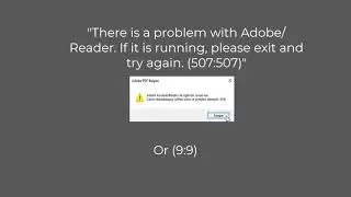 There is a problem with Adobe/Reader. If it is running, please exit and try again. (507:507)  [2021]