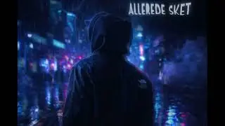 ALLEREDE SKET (RNB)