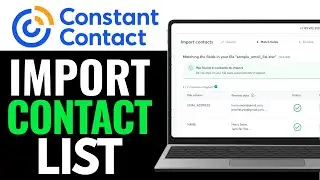 How to Import Email Contact List to Constant Contact 2025 (Beginner's Guide)