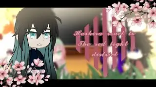 Hashira react to the Red light district//Tanjiro and Nezuko vs Daki\\Kimetsu no Yaiba//