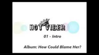 Hot Viber Essence -  Intro  (Audio)