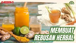 CARA MUDAH MEMBUAT REBUSAN HERBAL DIRUMAH