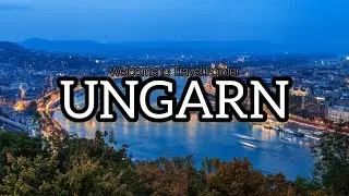 Hungary &bull; Auswandern und die Welt entdecken in Ungarn &bull; Budapest &bull; Balaton