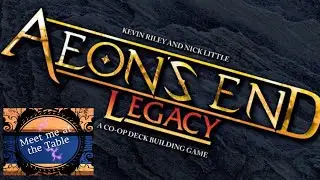 Aeons End Legacy Intro and Chapter 1 Part 1