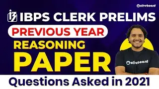 IBPS Clerk Prelims Reasoning Memory Based Paper 2021 | IBPS Clerk Previous Year Question Paper 2021