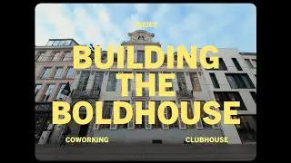 BUILDING BOLDHOUSE &mdash; From Scratch to Creative Hub - EP01