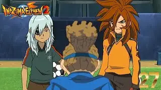 Inazuma Eleven 2 DS: Ep 27 ¡Visita a la Royal Academy!