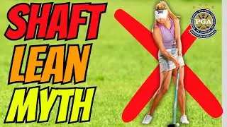 Don't Waste Your Time With Increased Shaft Lean in Your Golf Swing