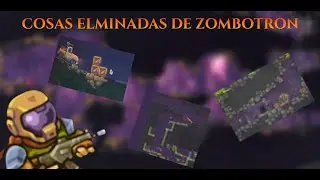 El Contenido eliminado de Zombotron!